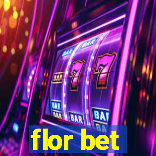 flor bet