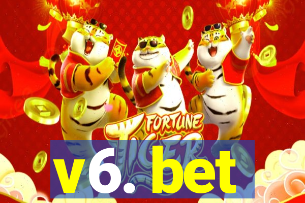 v6. bet