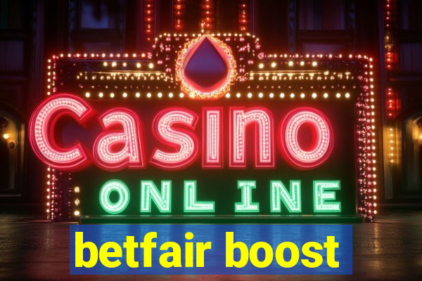 betfair boost