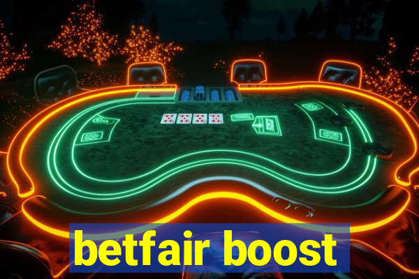 betfair boost