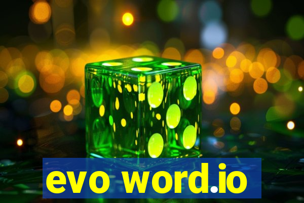 evo word.io