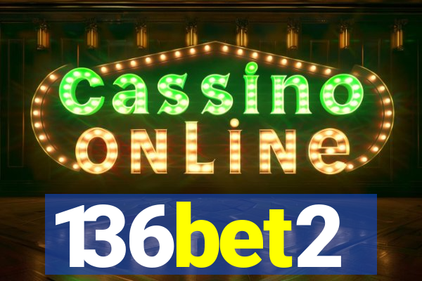 136bet2