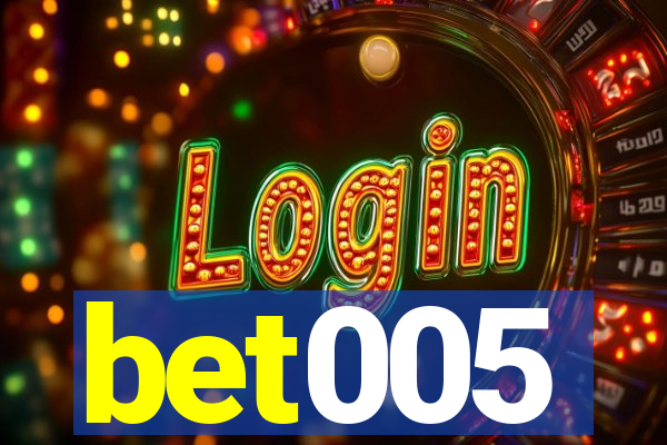 bet005