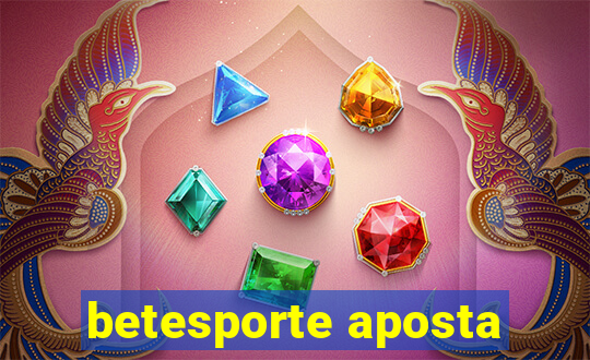 betesporte aposta