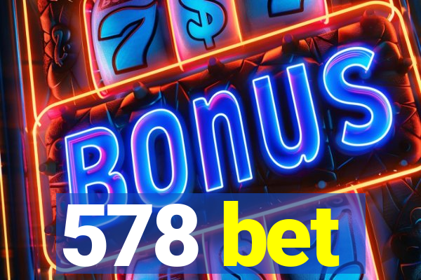 578 bet