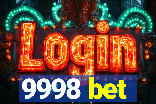 9998 bet