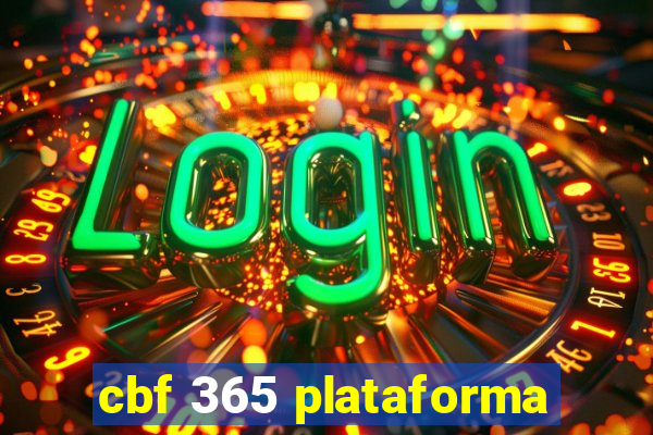 cbf 365 plataforma