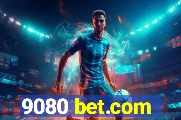 9080 bet.com