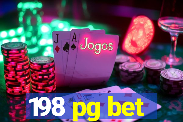 198 pg bet
