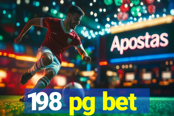 198 pg bet