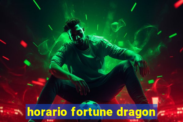 horario fortune dragon