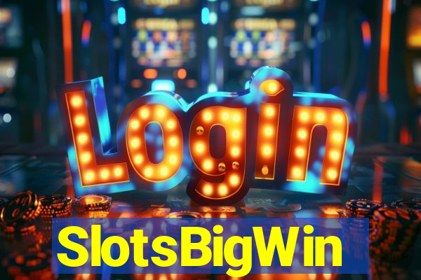 SlotsBigWin