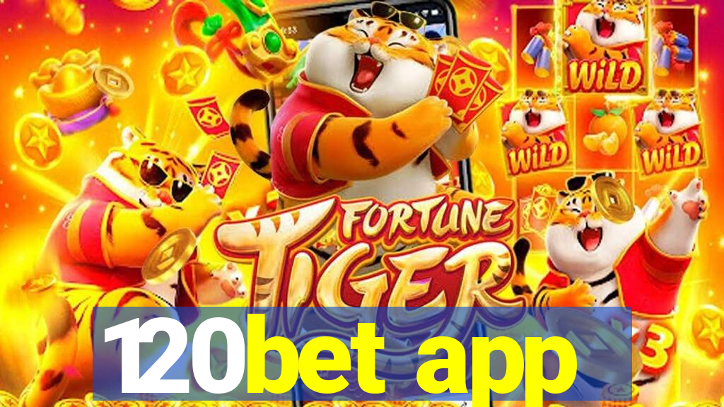 120bet app