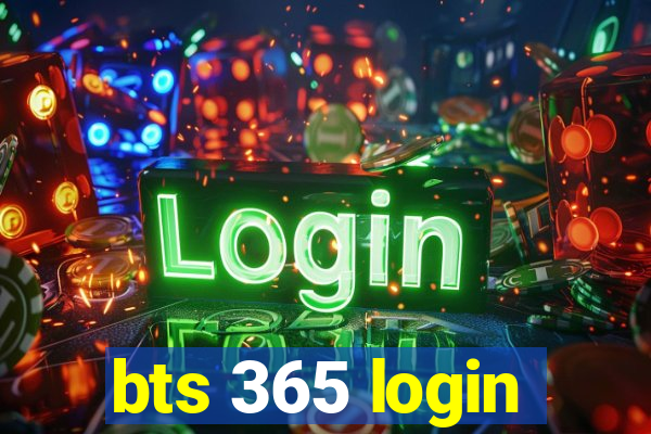 bts 365 login