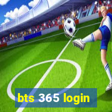 bts 365 login