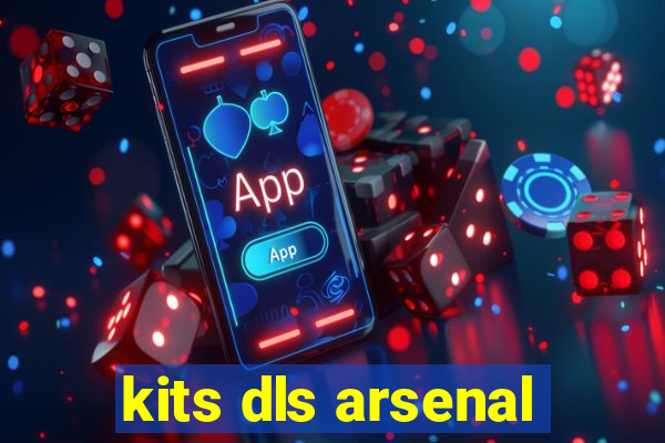 kits dls arsenal