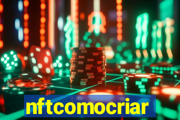 nftcomocriar