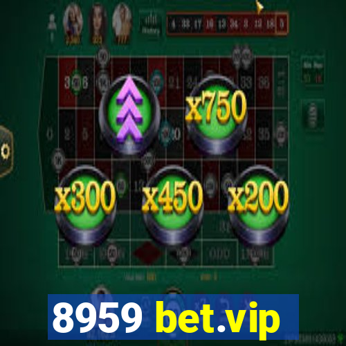 8959 bet.vip