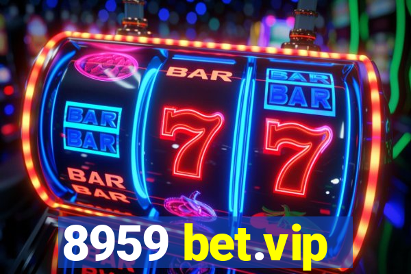 8959 bet.vip