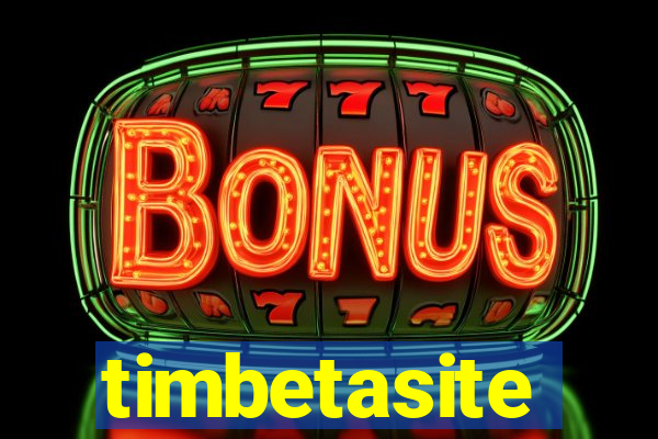 timbetasite