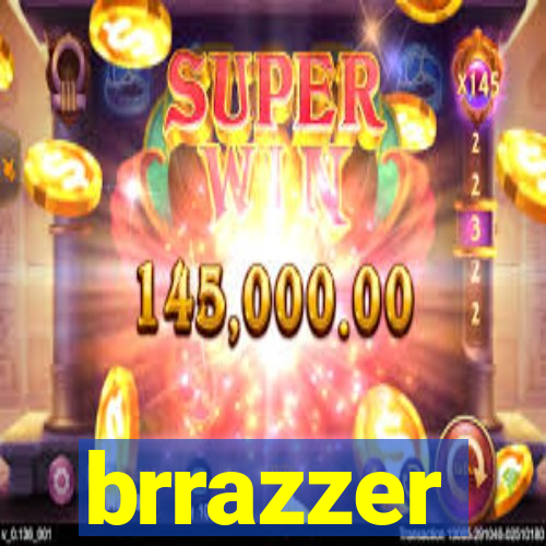 brrazzer