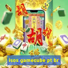 isos gamecube pt br