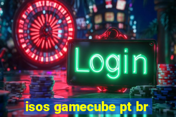 isos gamecube pt br