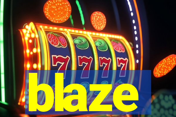 blaze
