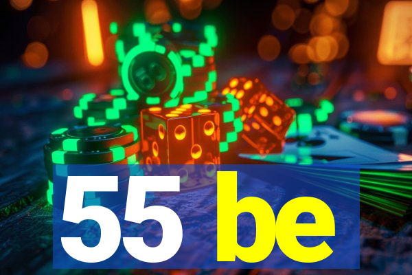 55 be
