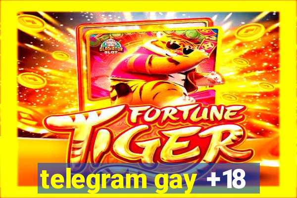 telegram gay +18