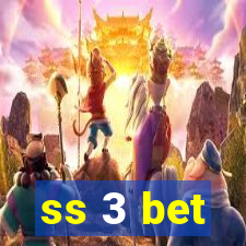 ss 3 bet
