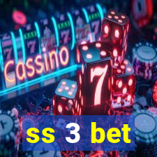 ss 3 bet