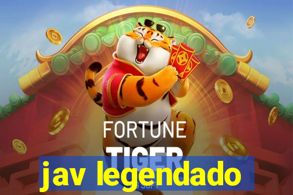 jav legendado