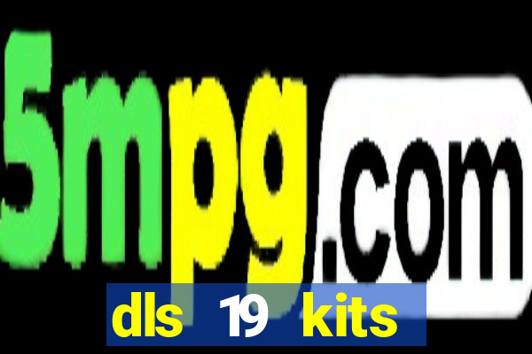 dls 19 kits barcelona 2015