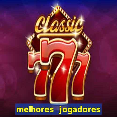 melhores jogadores football manager 2012