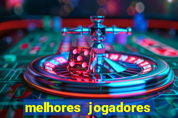 melhores jogadores football manager 2012