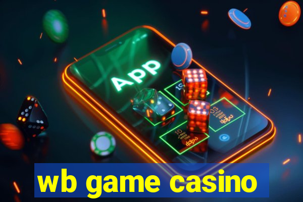 wb game casino