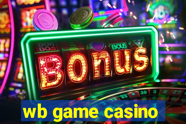 wb game casino