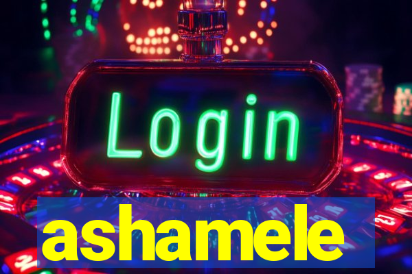 ashamele