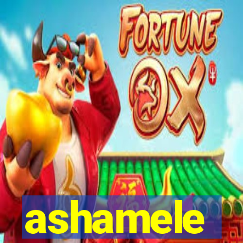 ashamele