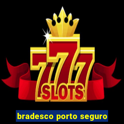 bradesco porto seguro