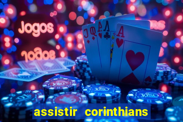 assistir corinthians x vasco futemax