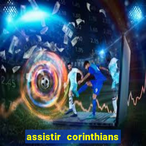 assistir corinthians x vasco futemax