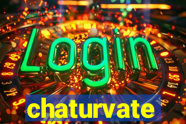 chaturvate