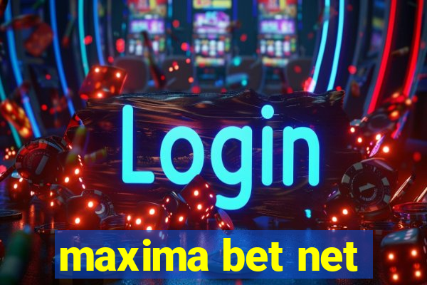 maxima bet net