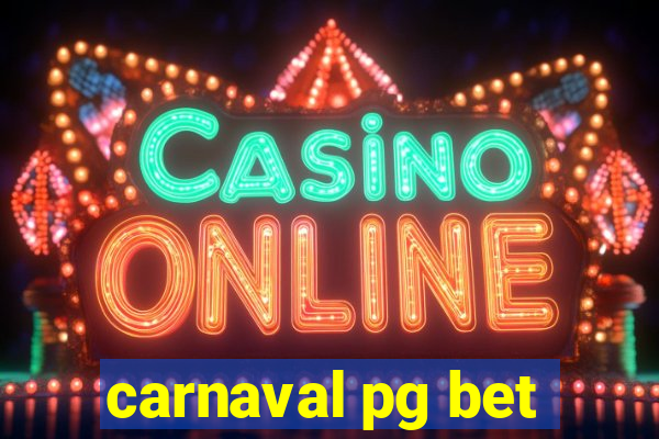 carnaval pg bet
