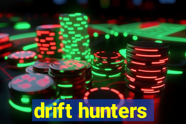 drift hunters