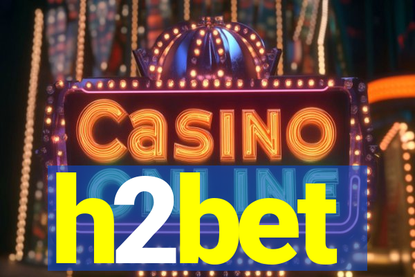 h2bet