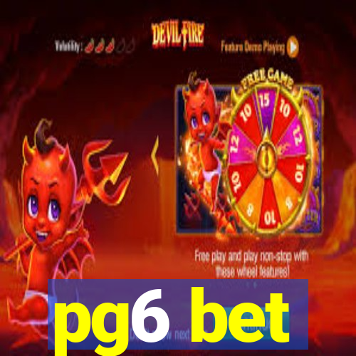 pg6 bet