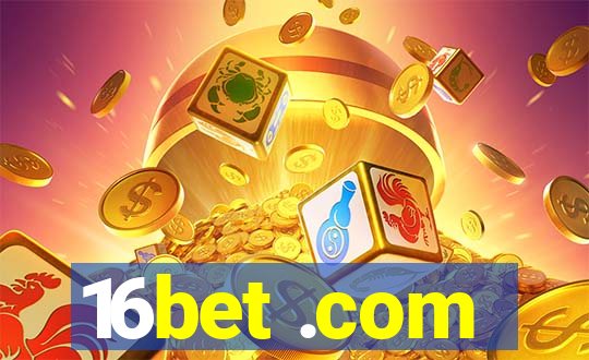 16bet .com